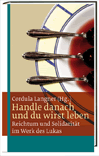 Handle danach und du wirst leben